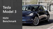 Tesla Model 3 - NVH Benchmark