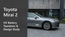 Toyota Mirai 2 - HV Battery Teardown & Design Study