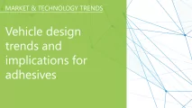 Vehicle design trends and implications for adhesives